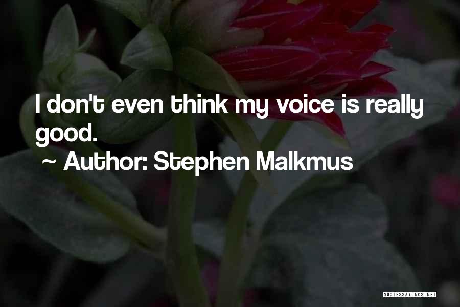 Carstvo Biljaka Quotes By Stephen Malkmus
