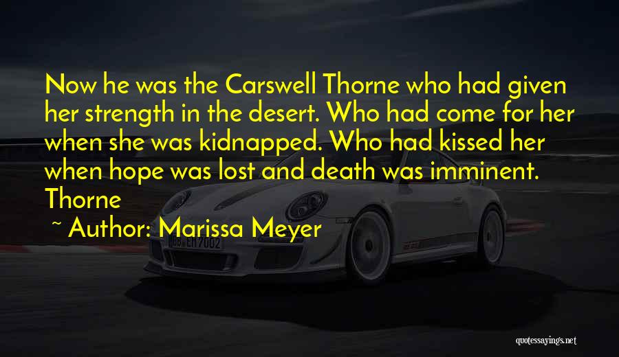 Carswell Thorne Quotes By Marissa Meyer