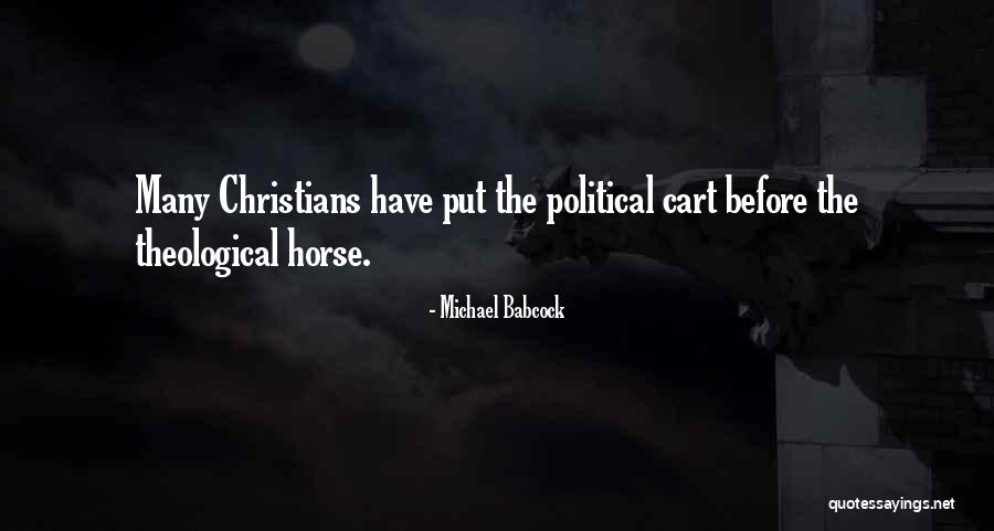 Cart Before Horse Quotes By Michael Babcock