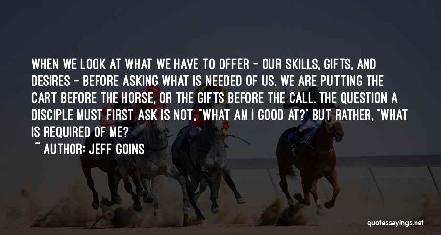 Cart Horse Quotes By Jeff Goins