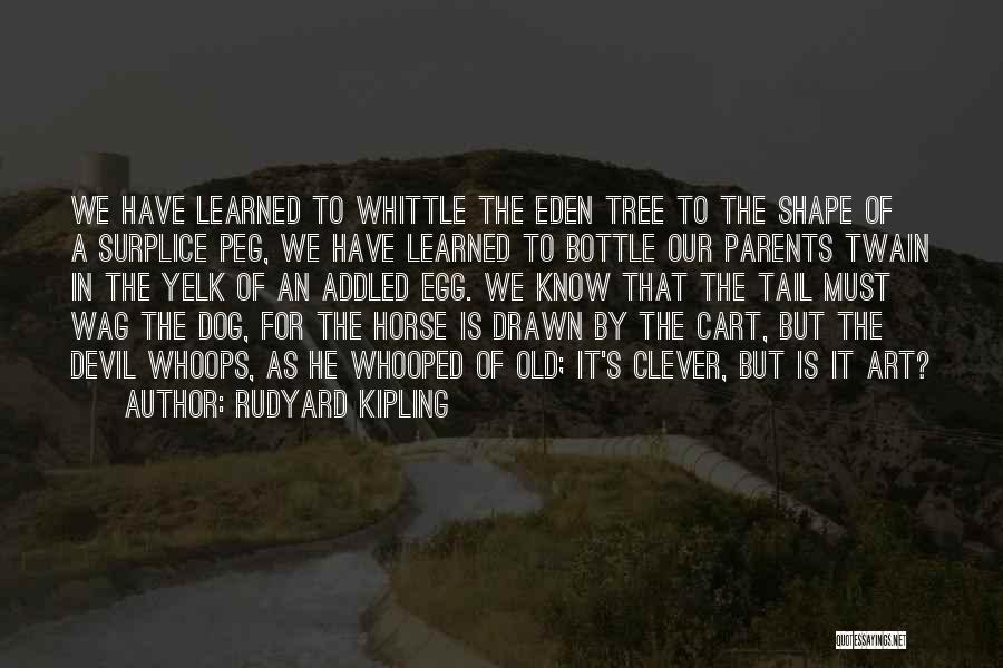 Cart Horse Quotes By Rudyard Kipling