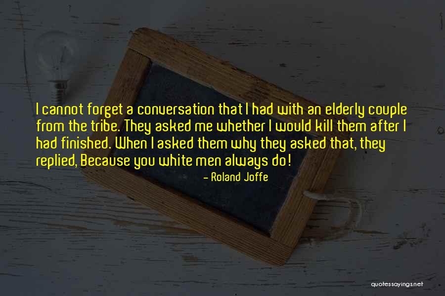 Cartagenas Jalisco Quotes By Roland Joffe Cartagenas Jalisco Quotes By Roland Joffe