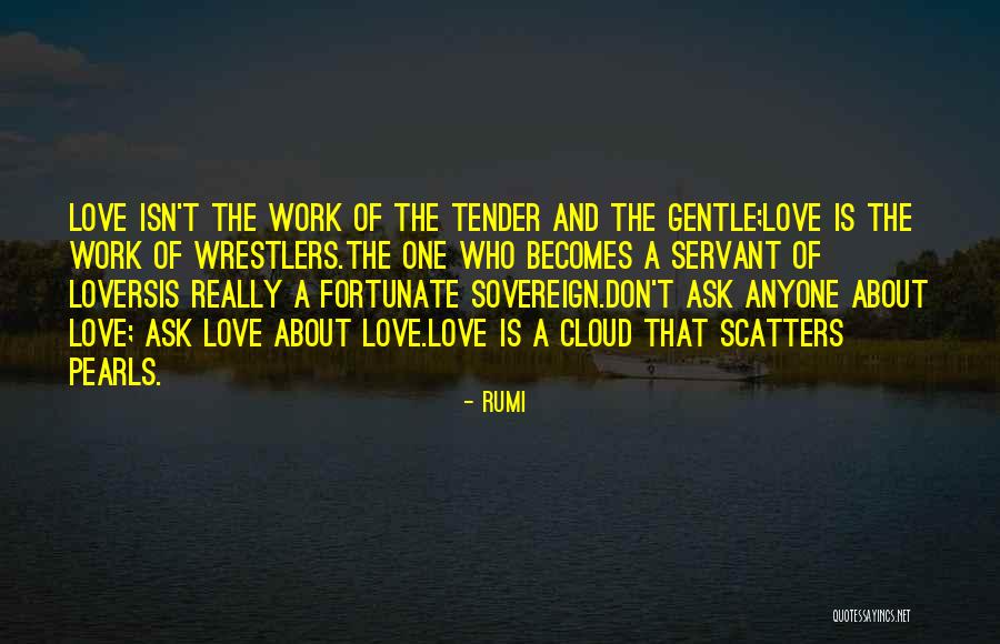 Cartas Al Cielo Quotes By Rumi Cartas Al Cielo Quotes By Rumi