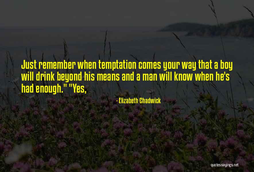 Carteiro Nao Quotes By Elizabeth Chadwick Carteiro Nao Quotes By Elizabeth Chadwick