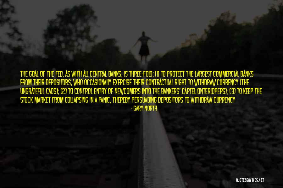 Cartel And Co Quotes By Gary North Cartel And Co Quotes By Gary North