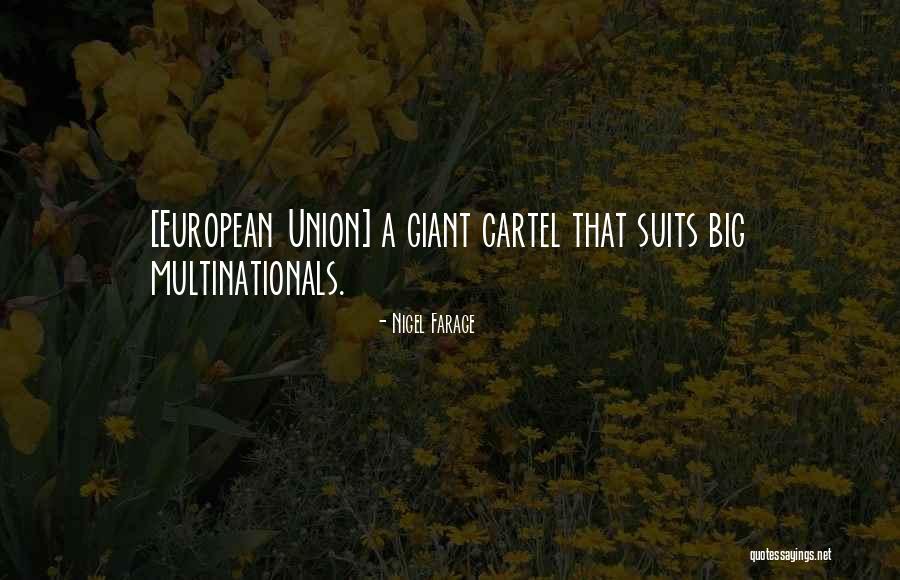 Cartel And Co Quotes By Nigel Farage Cartel And Co Quotes By Nigel Farage