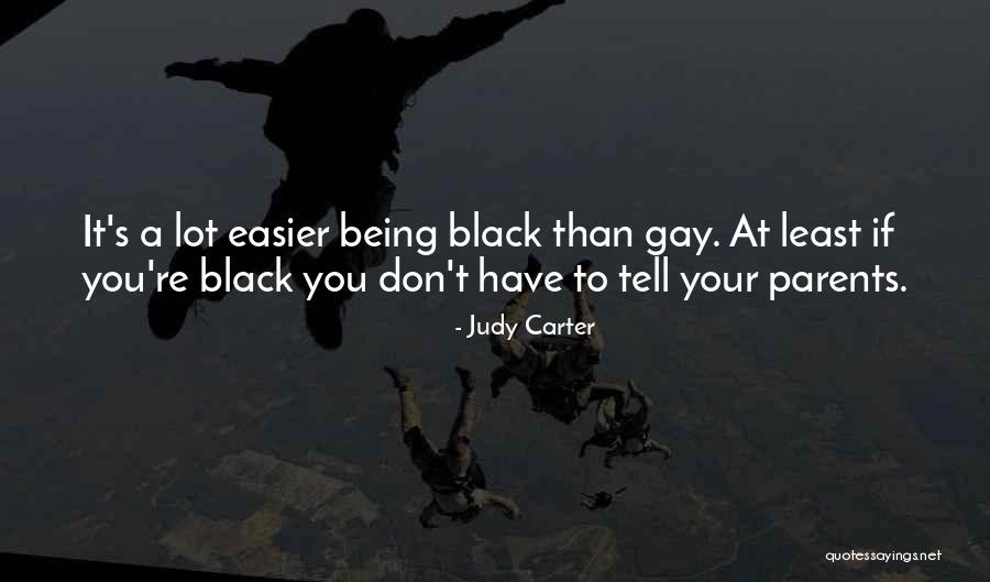 Carter Black Quotes By Judy Carter Carter Black Quotes By Judy Carter