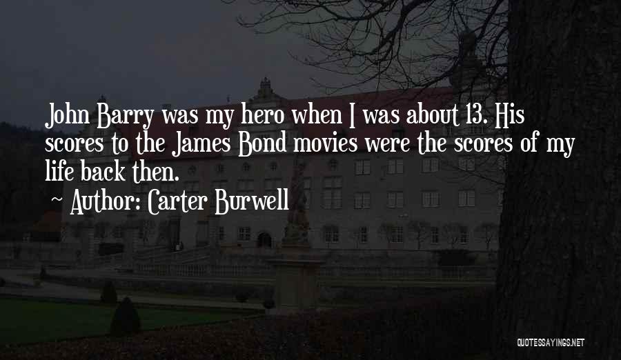 Carter Burwell Quotes 144515