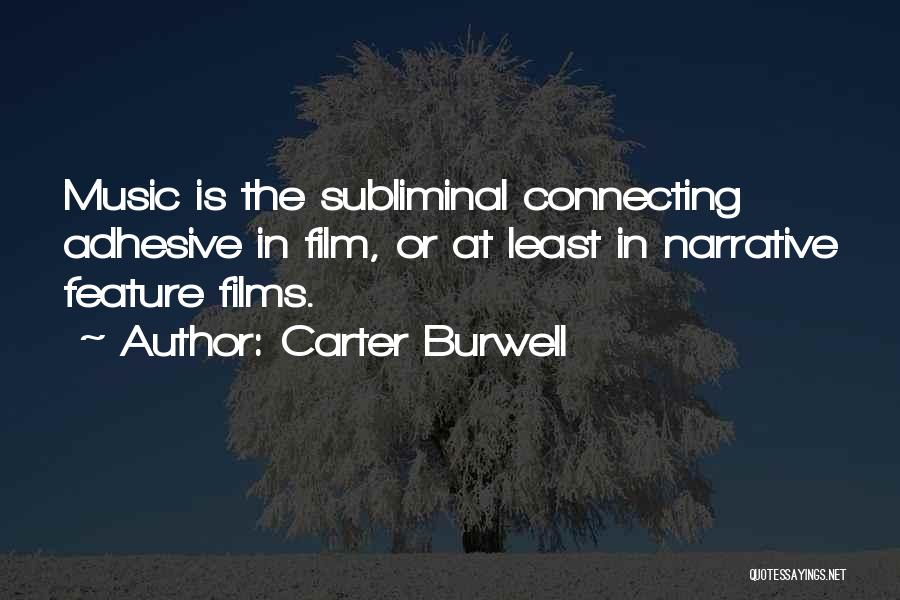 Carter Burwell Quotes 1683981