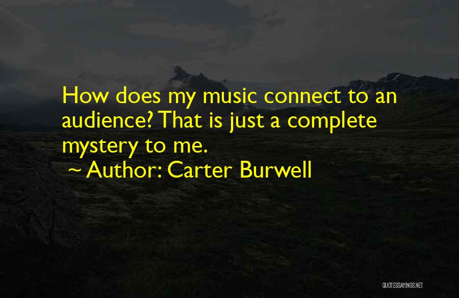 Carter Burwell Quotes 1881864