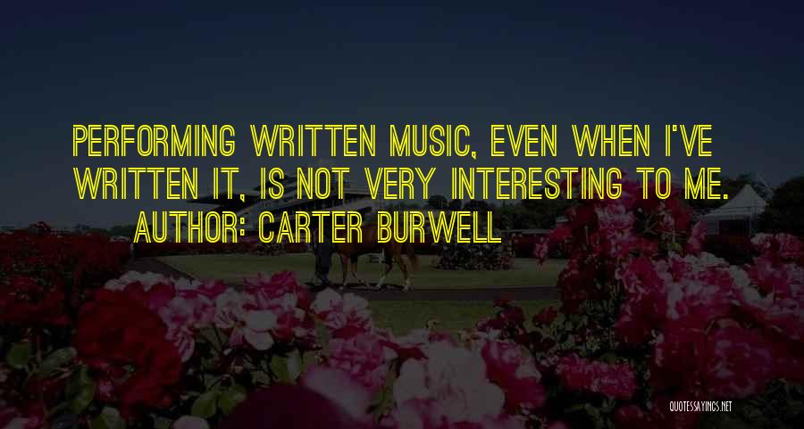 Carter Burwell Quotes 1950460