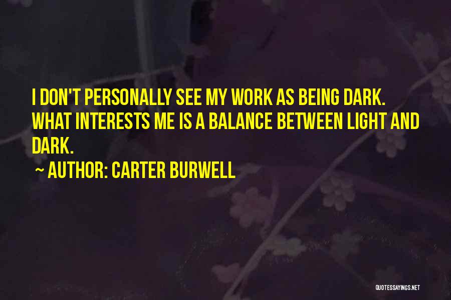 Carter Burwell Quotes 377460