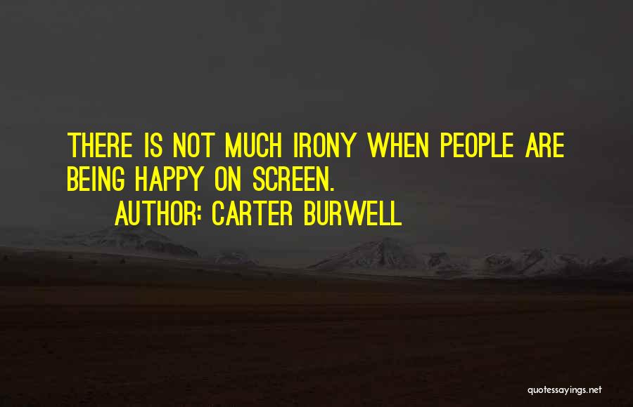 Carter Burwell Quotes 564724