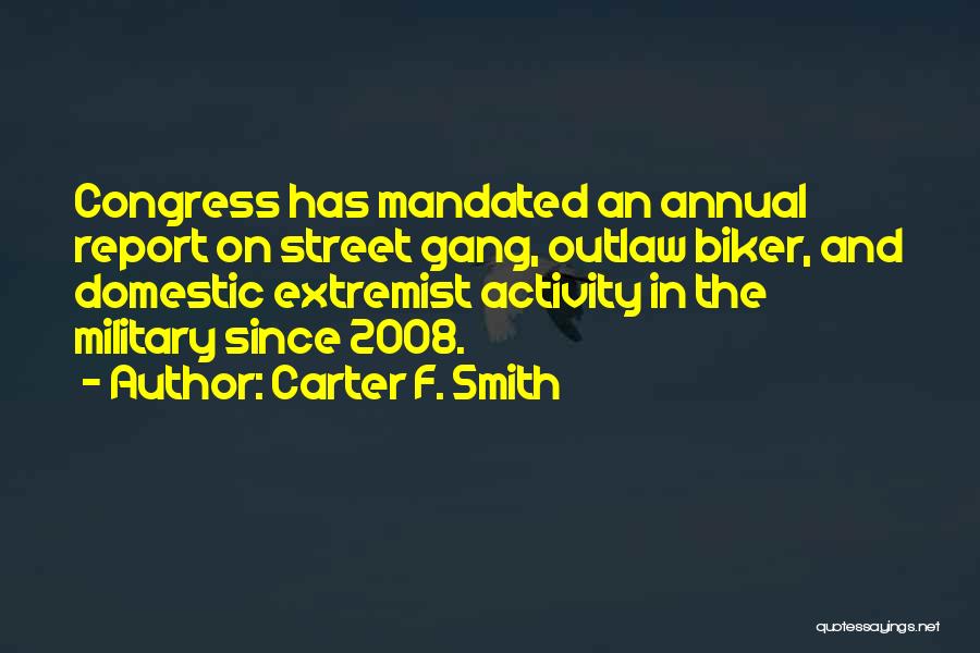 Carter F. Smith Quotes 1134843