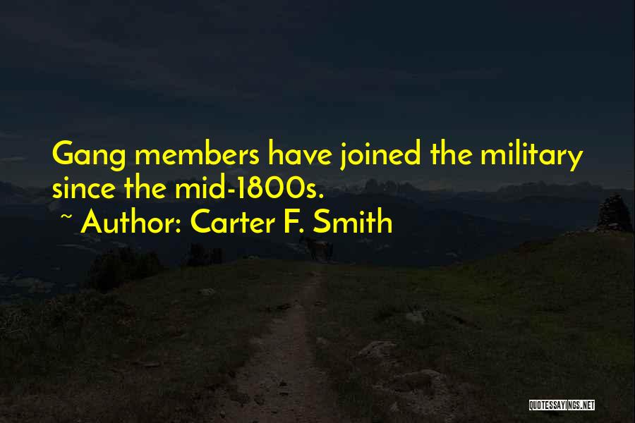 Carter F. Smith Quotes 1721573