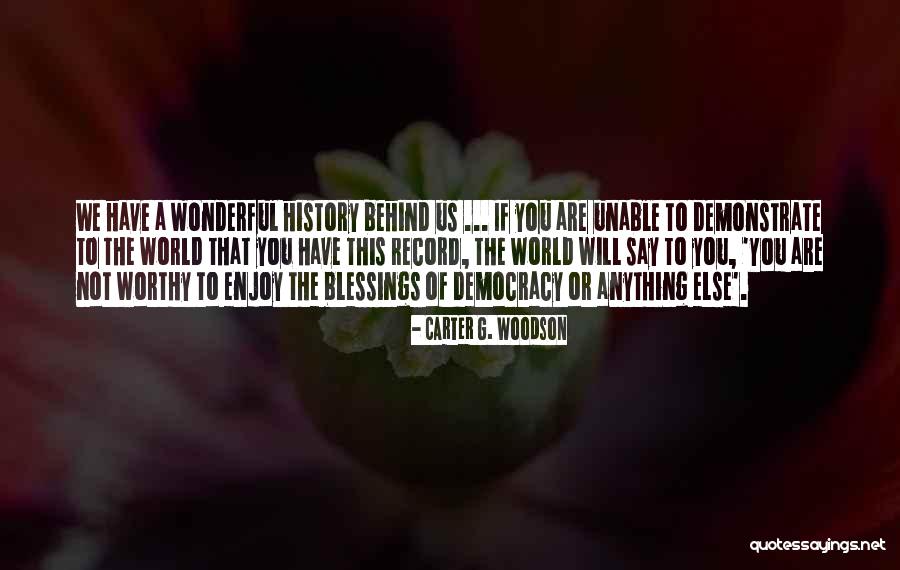 Carter G. Woodson Quotes 128217