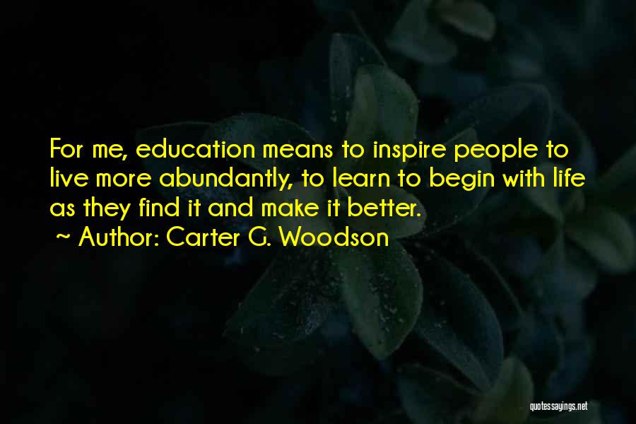 Carter G. Woodson Quotes 1579292