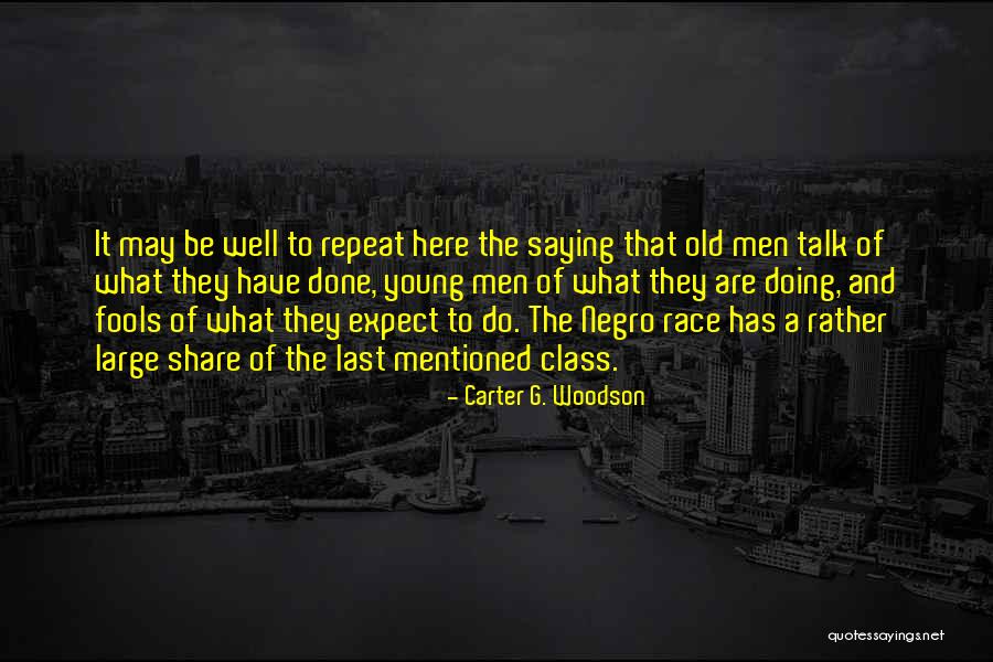 Carter G. Woodson Quotes 1784540