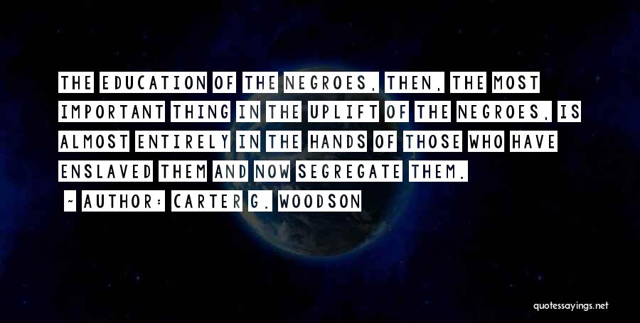 Carter G. Woodson Quotes 2064193