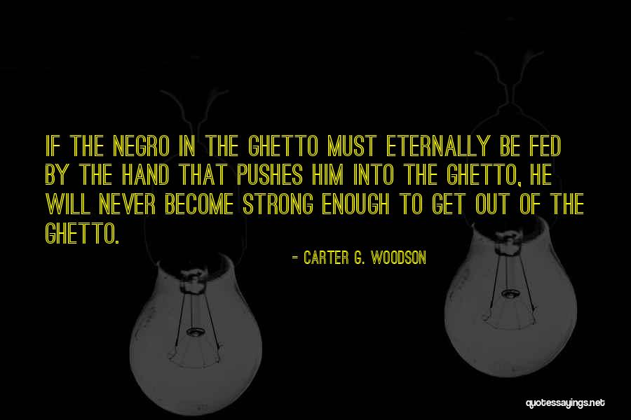 Carter G. Woodson Quotes 2109002