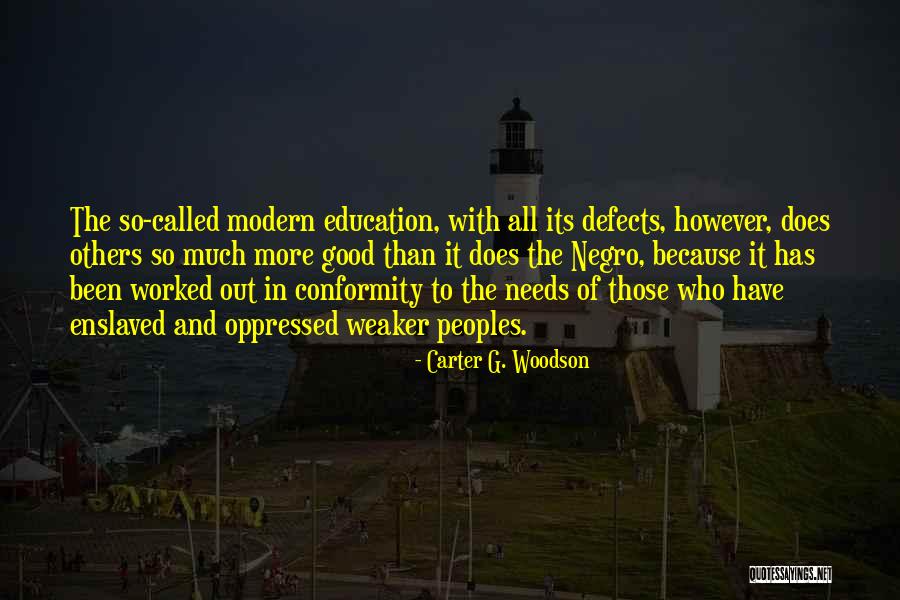 Carter G. Woodson Quotes 2127444