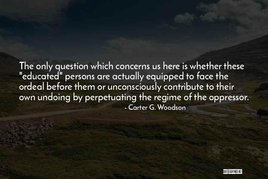 Carter G. Woodson Quotes 715877