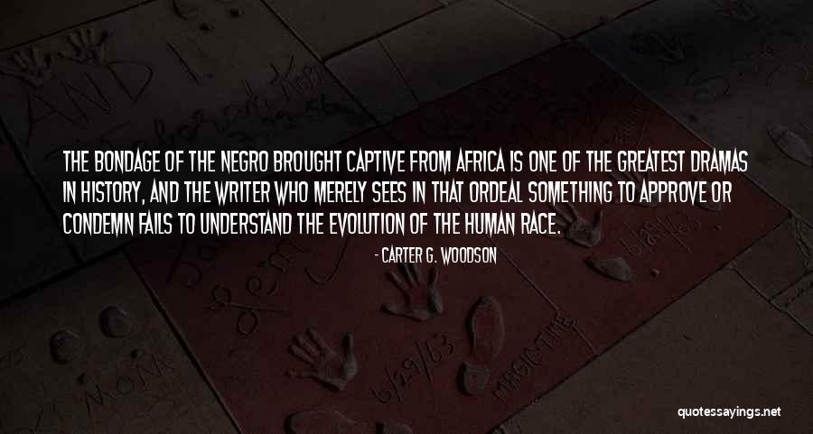 Carter G. Woodson Quotes 807203