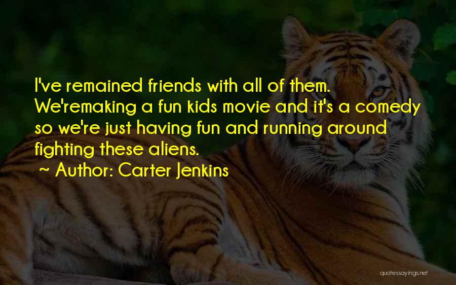 Carter Jenkins Quotes 517327