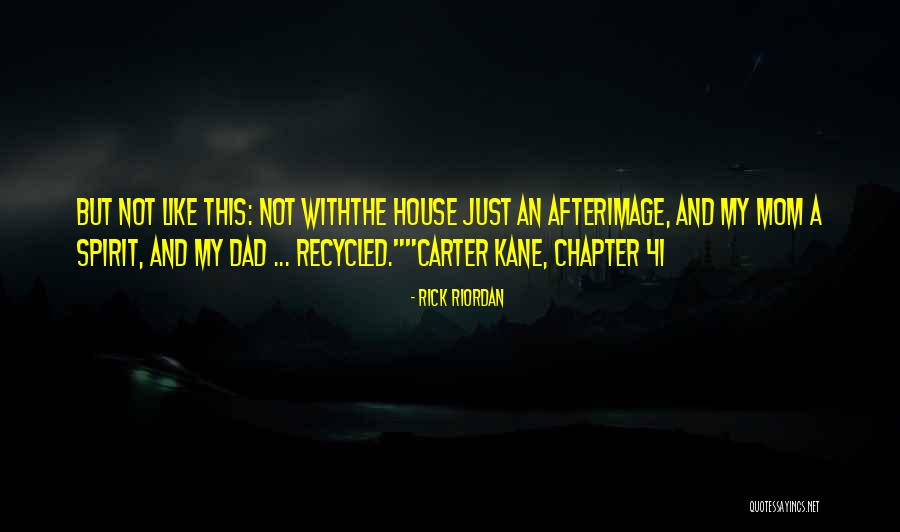 Carter Kane Quotes By Rick Riordan