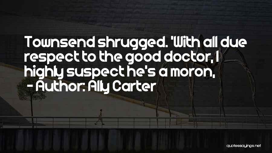 Carter Quotes By Ally Carter