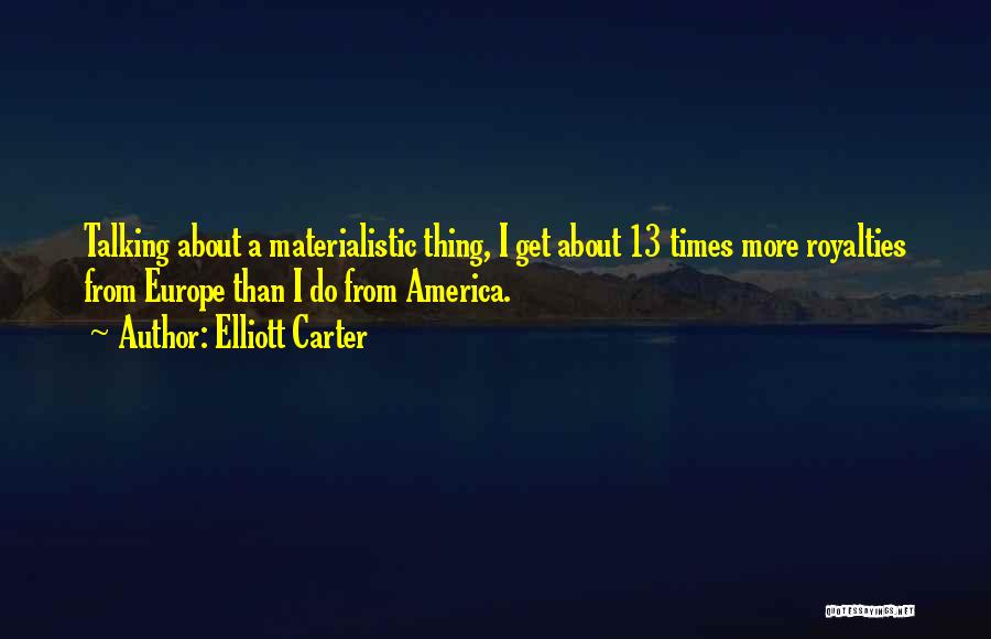 Carter Quotes By Elliott Carter