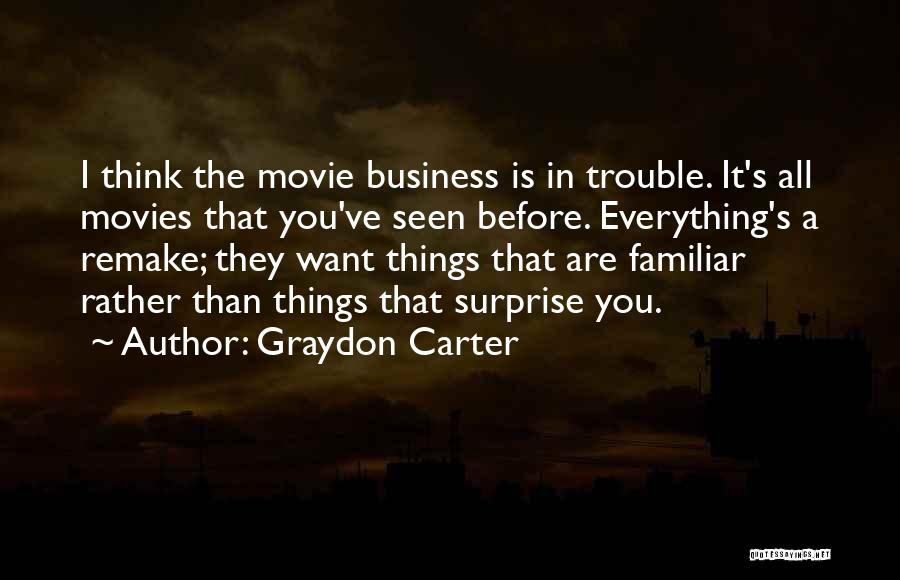 Carter Quotes By Graydon Carter