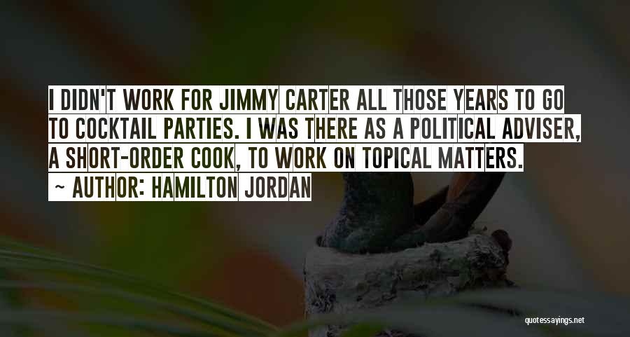 Carter Quotes By Hamilton Jordan