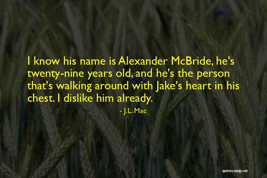 Carterism Quotes By J.L. Mac Carterism Quotes By J.L. Mac