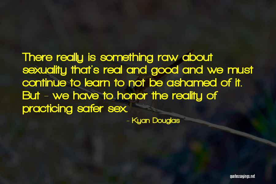 Carterosterhouse Quotes By Kyan Douglas Carterosterhouse Quotes By Kyan Douglas