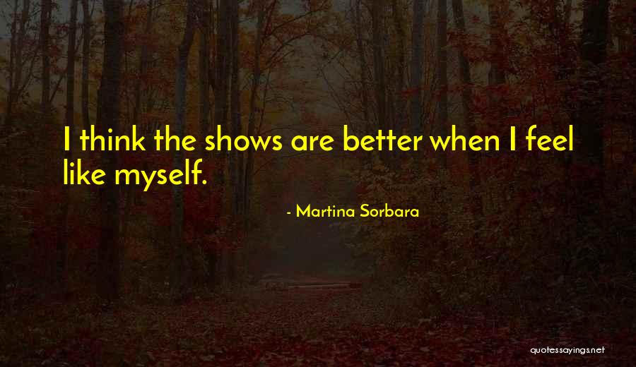 Carthian Merits Quotes By Martina Sorbara Carthian Merits Quotes By Martina Sorbara