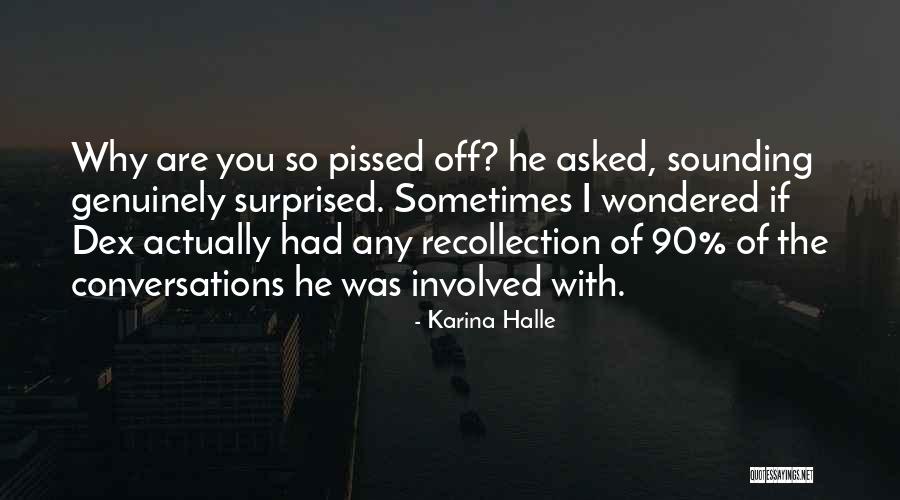 Carthusian Horse Quotes By Karina Halle Carthusian Horse Quotes By Karina Halle