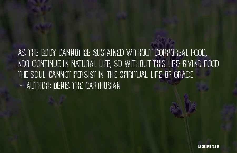Carthusian Quotes By Denis The Carthusian