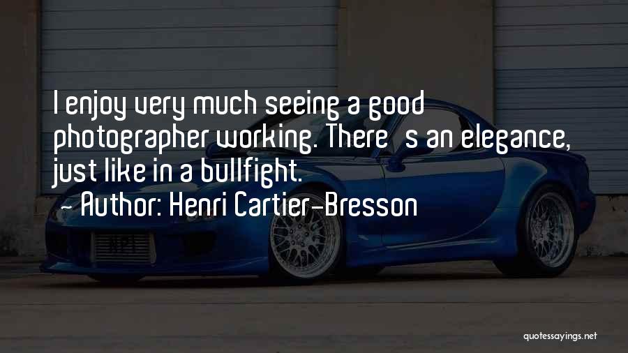 Cartier Quotes By Henri Cartier-Bresson