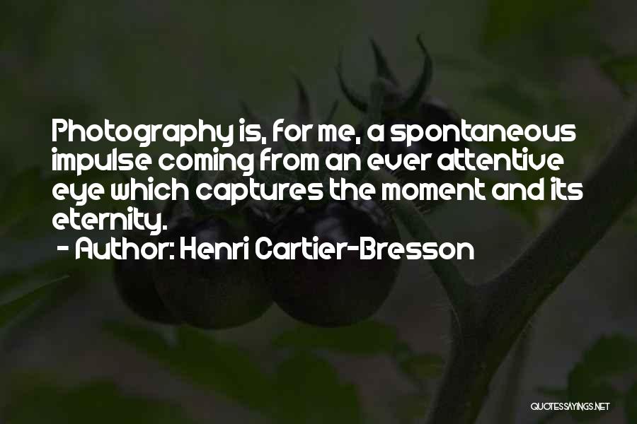 Cartier Quotes By Henri Cartier-Bresson