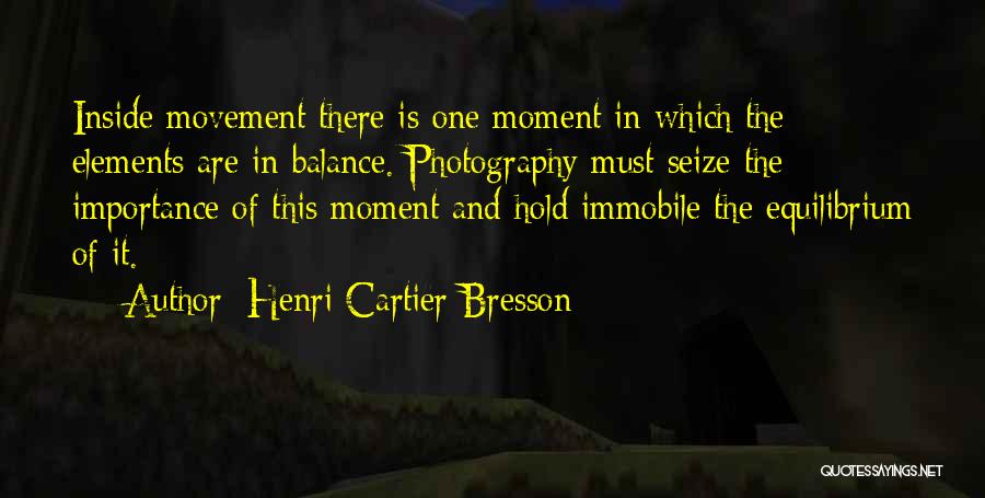 Cartier Quotes By Henri Cartier-Bresson