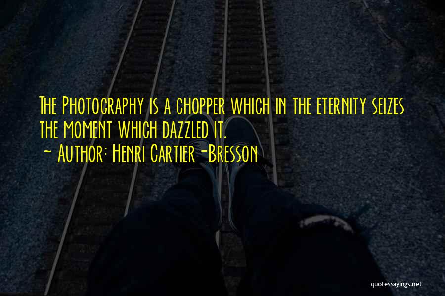 Cartier Quotes By Henri Cartier-Bresson