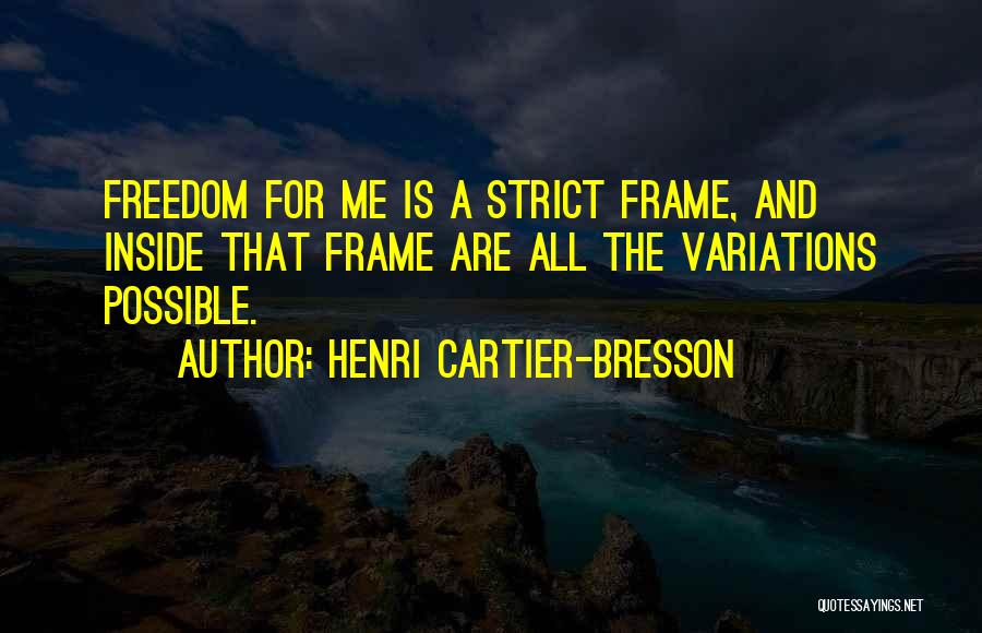 Cartier Quotes By Henri Cartier-Bresson