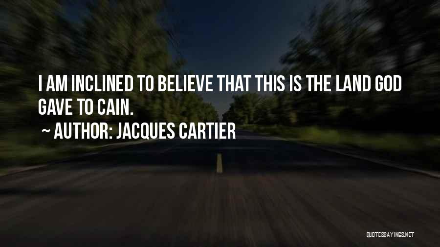 Cartier Quotes By Jacques Cartier