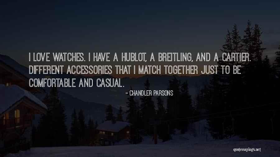 Cartier Watches Quotes By Chandler Parsons Cartier Watches Quotes By Chandler Parsons