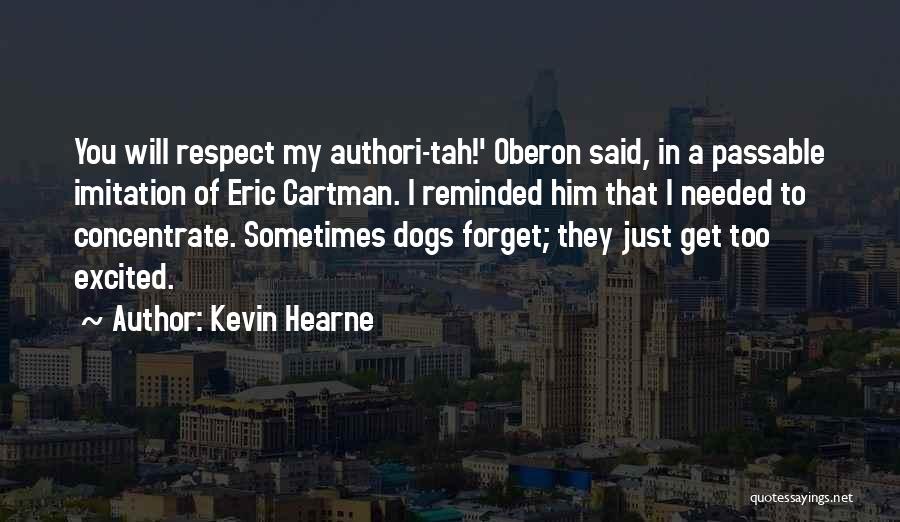 Cartman Quotes By Kevin Hearne