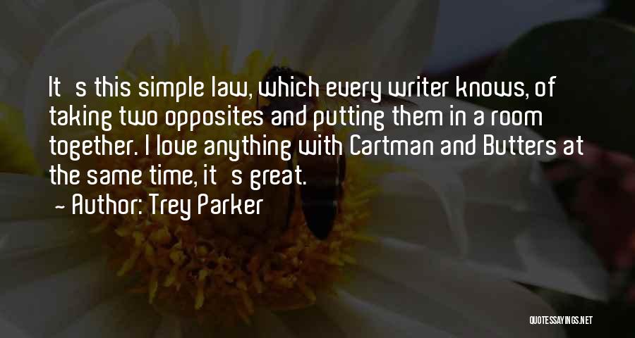 Cartman Quotes By Trey Parker