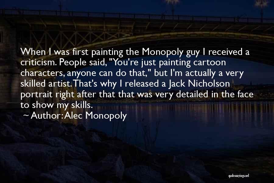 Cartoon Characters Quotes By Alec Monopoly