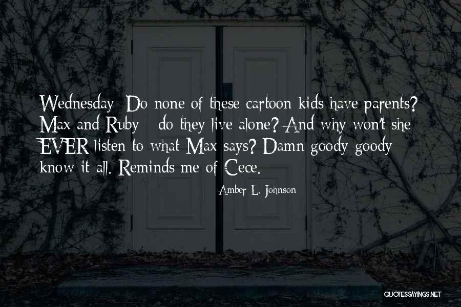 Cartoon Kids Quotes By Amber L. Johnson Cartoon Kids Quotes By Amber L. Johnson