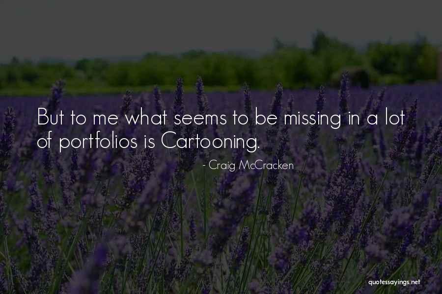 Cartooning Quotes By Craig McCracken Cartooning Quotes By Craig McCracken